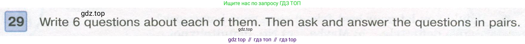 Английский язык (english), 7 класс Учебник (Student's book), авторы: Вербицкая Мария Валерьевна (Verbitskaya Maria), Гаярделли Мариса (Gaiardelli Marisa ), Редли Пауль (Radley Paul), Миндрул Ольга Сергеевна (Mindrul Olga), Савчук Лариса Олеговна (Savchuk Larisa), издательство Просвещение, Москва, 2019, белого цвета, Часть ( Part) 2, страница 75, номер 29, Условие