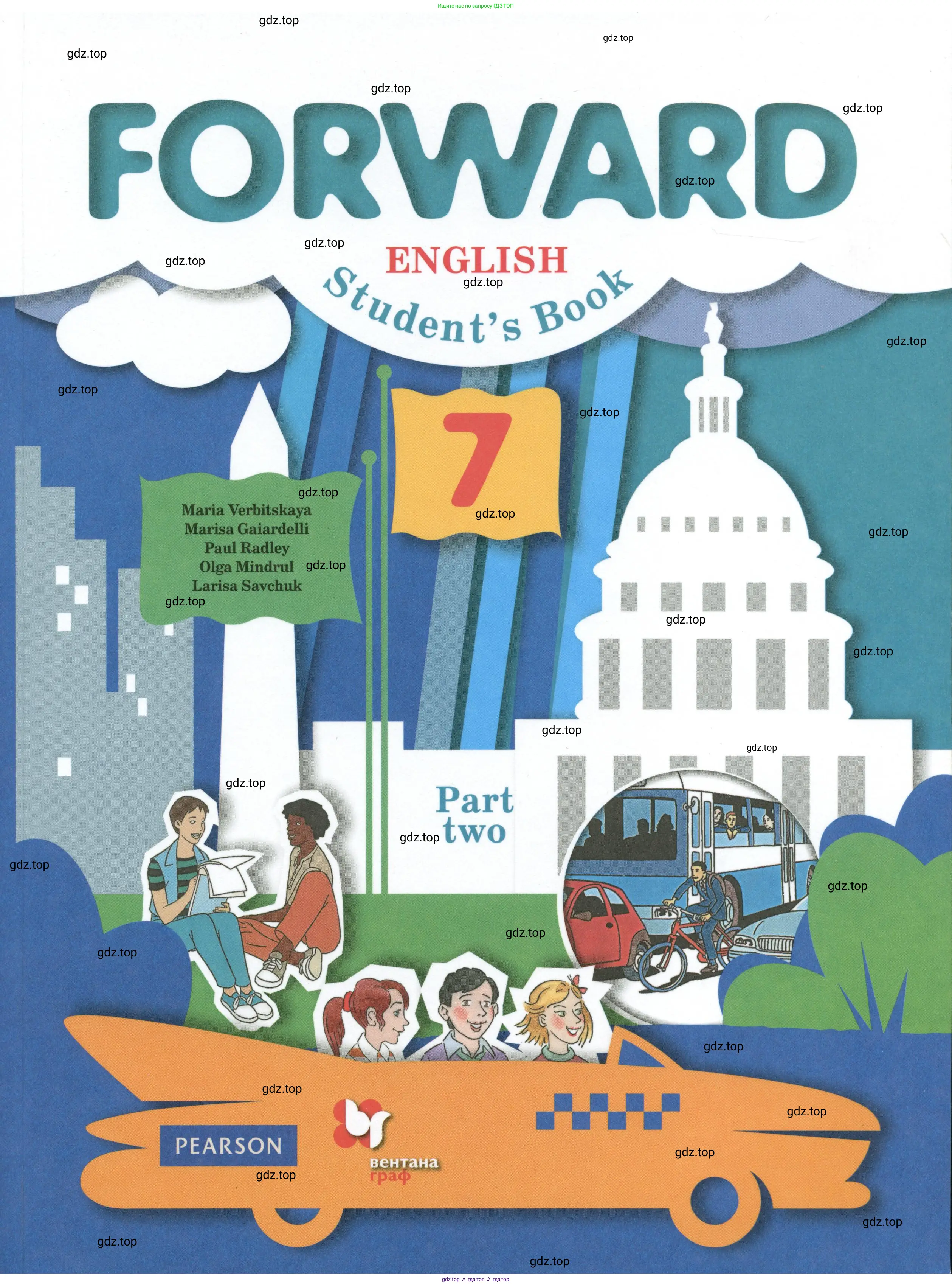 Английский язык (english), 7 класс Учебник (Student's book), авторы: Вербицкая Мария Валерьевна (Verbitskaya Maria), Гаярделли Мариса (Gaiardelli Marisa ), Редли Пауль (Radley Paul), Миндрул Ольга Сергеевна (Mindrul Olga), Савчук Лариса Олеговна (Savchuk Larisa), издательство Просвещение, Москва, 2019, белого цвета, 
