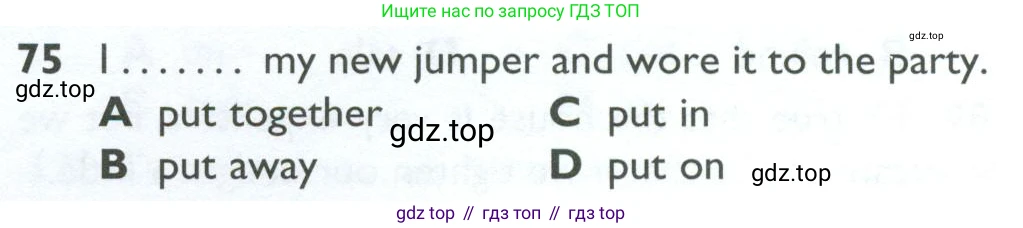 ГДЗ Английский язык (english), 10 класс Рабочая тетрадь (workbook), авторы: Баранова Ксения Михайловна (Baranova Ksenia), Дули Дженни (Dooley Jenny), Копылова Виктория Викторовна (Kopylova Victoria), Мильруд Радислав Петрович (Millrood Radislav), Эванс Вирджиния (Evans Virginia), издательство Просвещение, Москва, 2019, белого цвета, страница 85, номер 75, Условие
