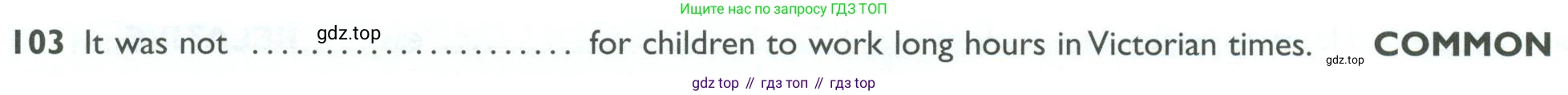 ГДЗ Английский язык (english), 10 класс Рабочая тетрадь (workbook), авторы: Баранова Ксения Михайловна (Baranova Ksenia), Дули Дженни (Dooley Jenny), Копылова Виктория Викторовна (Kopylova Victoria), Мильруд Радислав Петрович (Millrood Radislav), Эванс Вирджиния (Evans Virginia), издательство Просвещение, Москва, 2019, белого цвета, страница 94, номер 103, Условие