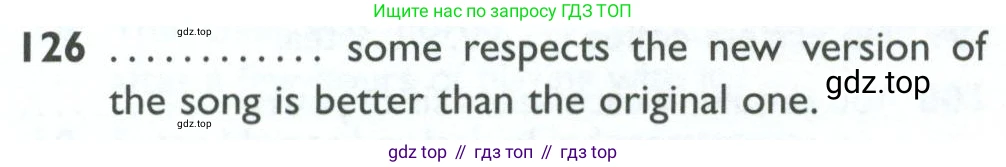 ГДЗ Английский язык (english), 10 класс Рабочая тетрадь (workbook), авторы: Баранова Ксения Михайловна (Baranova Ksenia), Дули Дженни (Dooley Jenny), Копылова Виктория Викторовна (Kopylova Victoria), Мильруд Радислав Петрович (Millrood Radislav), Эванс Вирджиния (Evans Virginia), издательство Просвещение, Москва, 2019, белого цвета, страница 98, номер 126, Условие