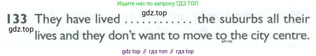Английский язык (english), 10 класс Рабочая тетрадь (workbook), авторы: Баранова Ксения Михайловна (Baranova Ksenia), Дули Дженни (Dooley Jenny), Копылова Виктория Викторовна (Kopylova Victoria), Мильруд Радислав Петрович (Millrood Radislav), Эванс Вирджиния (Evans Virginia), издательство Просвещение, Москва, 2019, белого цвета, страница 98, номер 133, Условие
