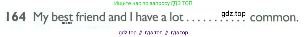 Английский язык (english), 10 класс Рабочая тетрадь (workbook), авторы: Баранова Ксения Михайловна (Baranova Ksenia), Дули Дженни (Dooley Jenny), Копылова Виктория Викторовна (Kopylova Victoria), Мильруд Радислав Петрович (Millrood Radislav), Эванс Вирджиния (Evans Virginia), издательство Просвещение, Москва, 2019, белого цвета, страница 98, номер 164, Условие