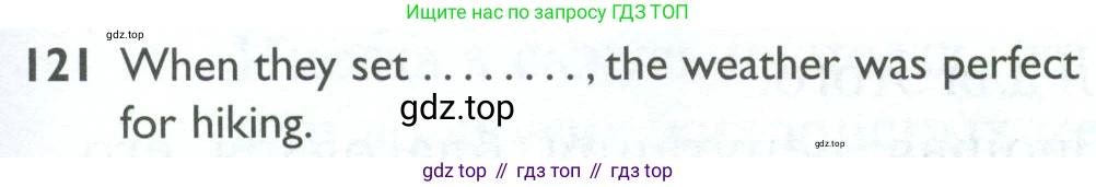ГДЗ Английский язык (english), 10 класс Рабочая тетрадь (workbook), авторы: Баранова Ксения Михайловна (Baranova Ksenia), Дули Дженни (Dooley Jenny), Копылова Виктория Викторовна (Kopylova Victoria), Мильруд Радислав Петрович (Millrood Radislav), Эванс Вирджиния (Evans Virginia), издательство Просвещение, Москва, 2019, белого цвета, страница 101, номер 121, Условие