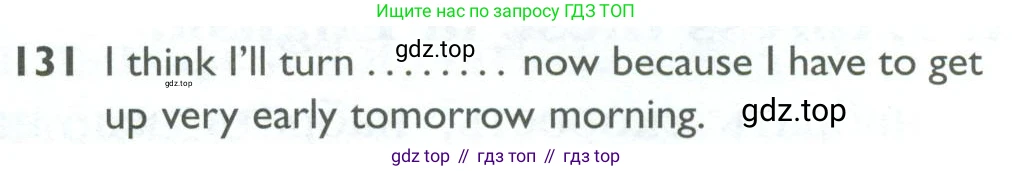 ГДЗ Английский язык (english), 10 класс Рабочая тетрадь (workbook), авторы: Баранова Ксения Михайловна (Baranova Ksenia), Дули Дженни (Dooley Jenny), Копылова Виктория Викторовна (Kopylova Victoria), Мильруд Радислав Петрович (Millrood Radislav), Эванс Вирджиния (Evans Virginia), издательство Просвещение, Москва, 2019, белого цвета, страница 101, номер 131, Условие