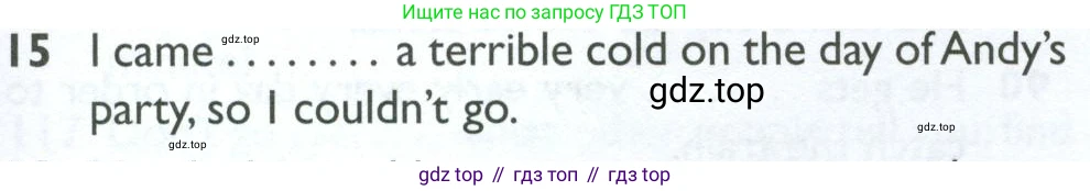 ГДЗ Английский язык (english), 10 класс Рабочая тетрадь (workbook), авторы: Баранова Ксения Михайловна (Baranova Ksenia), Дули Дженни (Dooley Jenny), Копылова Виктория Викторовна (Kopylova Victoria), Мильруд Радислав Петрович (Millrood Radislav), Эванс Вирджиния (Evans Virginia), издательство Просвещение, Москва, 2019, белого цвета, страница 99, номер 15, Условие