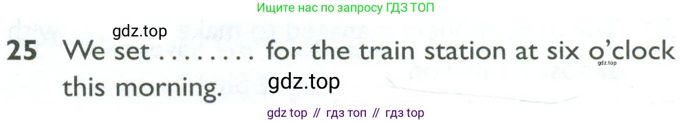 ГДЗ Английский язык (english), 10 класс Рабочая тетрадь (workbook), авторы: Баранова Ксения Михайловна (Baranova Ksenia), Дули Дженни (Dooley Jenny), Копылова Виктория Викторовна (Kopylova Victoria), Мильруд Радислав Петрович (Millrood Radislav), Эванс Вирджиния (Evans Virginia), издательство Просвещение, Москва, 2019, белого цвета, страница 99, номер 25, Условие