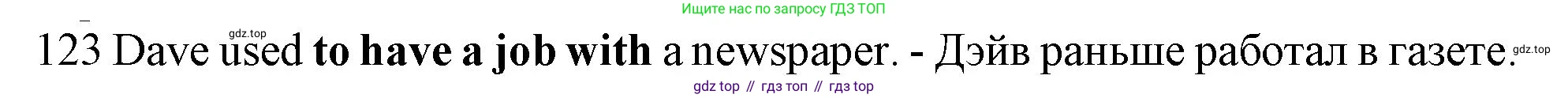 ГДЗ Английский язык (english), 10 класс Рабочая тетрадь (workbook), авторы: Баранова Ксения Михайловна (Baranova Ksenia), Дули Дженни (Dooley Jenny), Копылова Виктория Викторовна (Kopylova Victoria), Мильруд Радислав Петрович (Millrood Radislav), Эванс Вирджиния (Evans Virginia), издательство Просвещение, Москва, 2019, белого цвета, страница 78, номер 123, Решение 1 (продолжение 2)