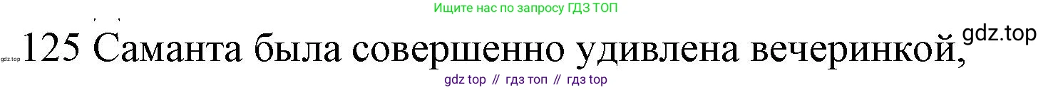 ГДЗ Английский язык (english), 10 класс Рабочая тетрадь (workbook), авторы: Баранова Ксения Михайловна (Baranova Ksenia), Дули Дженни (Dooley Jenny), Копылова Виктория Викторовна (Kopylova Victoria), Мильруд Радислав Петрович (Millrood Radislav), Эванс Вирджиния (Evans Virginia), издательство Просвещение, Москва, 2019, белого цвета, страница 78, номер 125, Решение 1