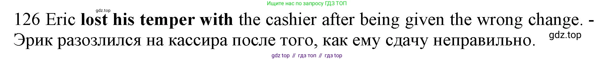 ГДЗ Английский язык (english), 10 класс Рабочая тетрадь (workbook), авторы: Баранова Ксения Михайловна (Baranova Ksenia), Дули Дженни (Dooley Jenny), Копылова Виктория Викторовна (Kopylova Victoria), Мильруд Радислав Петрович (Millrood Radislav), Эванс Вирджиния (Evans Virginia), издательство Просвещение, Москва, 2019, белого цвета, страница 78, номер 126, Решение 1 (продолжение 2)