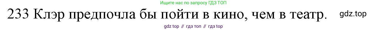 ГДЗ Английский язык (english), 10 класс Рабочая тетрадь (workbook), авторы: Баранова Ксения Михайловна (Baranova Ksenia), Дули Дженни (Dooley Jenny), Копылова Виктория Викторовна (Kopylova Victoria), Мильруд Радислав Петрович (Millrood Radislav), Эванс Вирджиния (Evans Virginia), издательство Просвещение, Москва, 2019, белого цвета, страница 82, номер 233, Решение 1