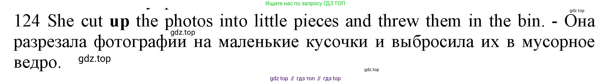 ГДЗ Английский язык (english), 10 класс Рабочая тетрадь (workbook), авторы: Баранова Ксения Михайловна (Baranova Ksenia), Дули Дженни (Dooley Jenny), Копылова Виктория Викторовна (Kopylova Victoria), Мильруд Радислав Петрович (Millrood Radislav), Эванс Вирджиния (Evans Virginia), издательство Просвещение, Москва, 2019, белого цвета, страница 101, номер 124, Решение 1