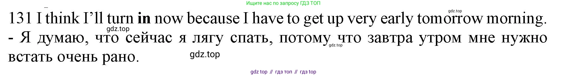 ГДЗ Английский язык (english), 10 класс Рабочая тетрадь (workbook), авторы: Баранова Ксения Михайловна (Baranova Ksenia), Дули Дженни (Dooley Jenny), Копылова Виктория Викторовна (Kopylova Victoria), Мильруд Радислав Петрович (Millrood Radislav), Эванс Вирджиния (Evans Virginia), издательство Просвещение, Москва, 2019, белого цвета, страница 101, номер 131, Решение 1