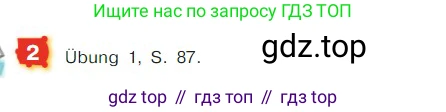 ГДЗ Немецкий язык (Deutsch), 7 класс учебник (lehrbuch), авторы: Бим Инесса Львовна (Bim I), Садомова Людмила Васильевна (Sadomova L), издательство Просвещение, Москва, 2023, оранжевого цвета, страница 182, номер 2, Условие